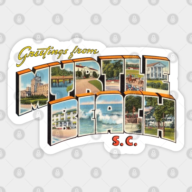 Greetings from Myrtle Beach Sticker by reapolo